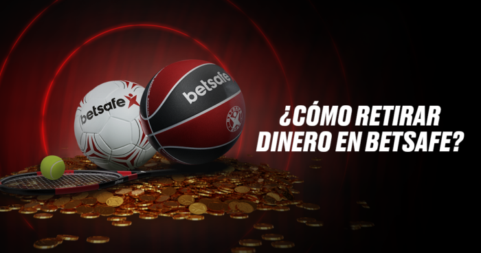 Como retirar dinero dinero en Betsafe